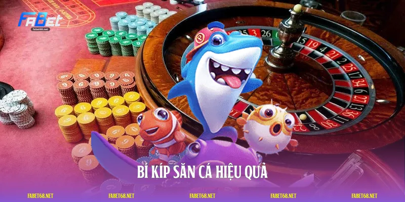 Bí kíp săn cá hiệu quả