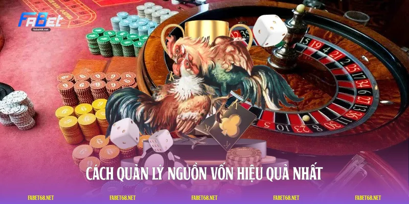 Cách quản lý nguồn vốn hiệu quả nhất
