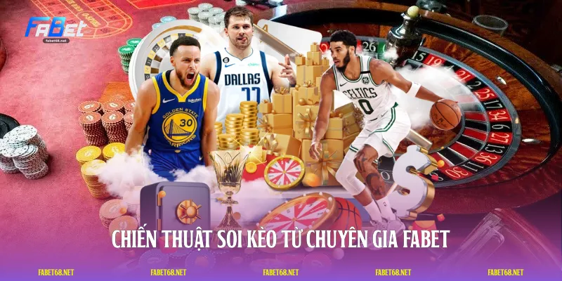 Chiến thuật soi kèo từ chuyên gia FABET