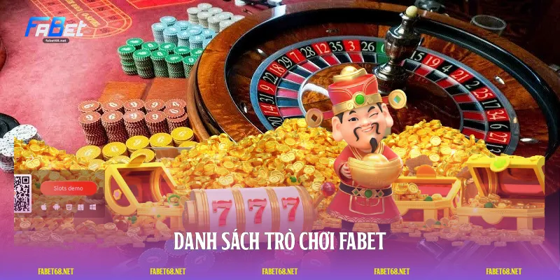 Danh sách trò chơi FABET