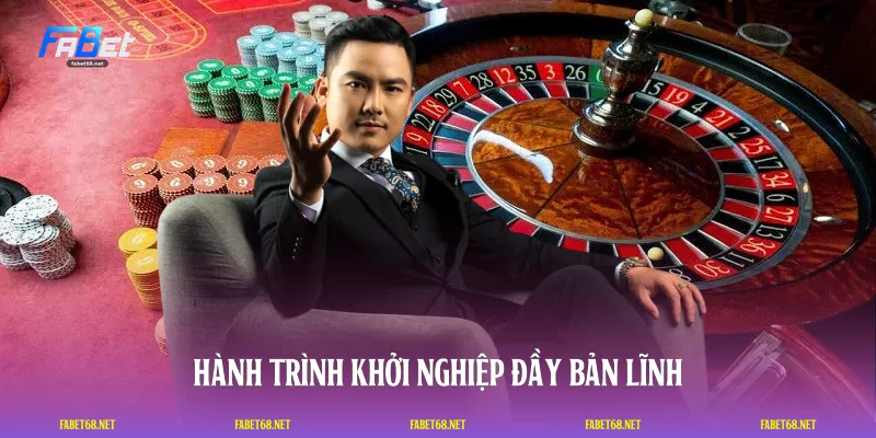 Hành trình khởi nghiệp đầy bản lĩnh