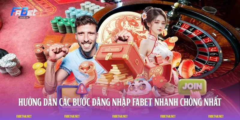 Hướng dẫn các bước đăng nhập FABET nhanh chóng nhất