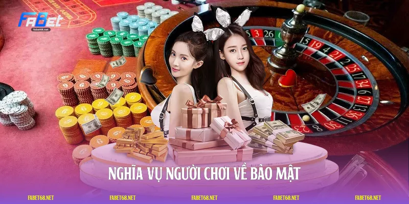 Nghĩa vụ người chơi về bảo mật