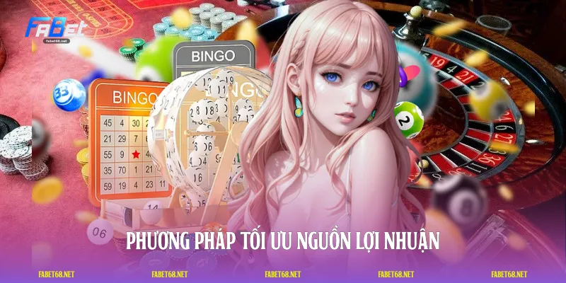 Phương pháp tối ưu nguồn lợi nhuận