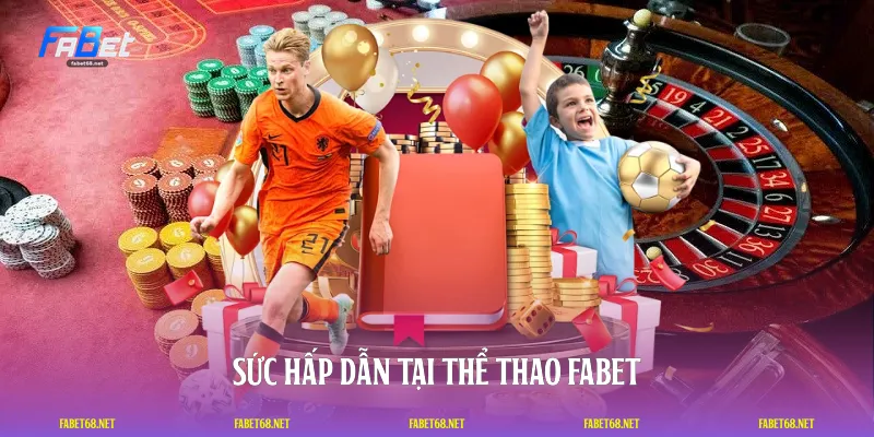 Sức hấp dẫn tại thể thao FABET