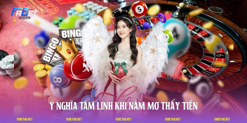 Ý nghĩa tâm linh khi nằm mơ thấy tiền